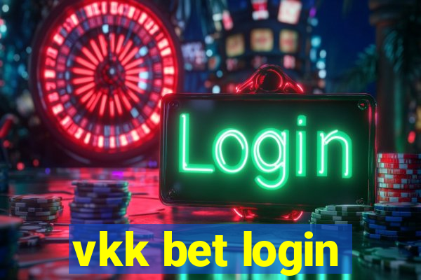 vkk bet login